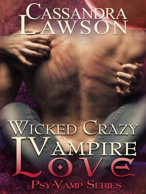 cover image of Wicked Crazy Vampire Love